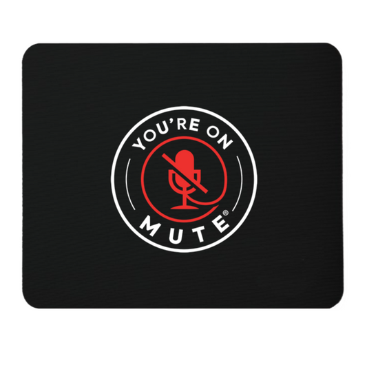 You're On Mute Official Mouse Mat